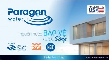 VÌ SAO ĐẶT NIỀM TIN VÀO CÔNG NGHỆ LỌC NƯỚC CỦA PARAGON WATER